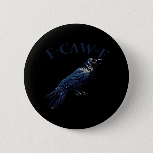 Badge Rond 5 Cm Crow, F-Caw-F Funny Bird Creative Casual (Devant)