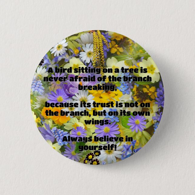 Badge Rond 5 Cm Croyance Empath Citation d'encouragement positif (Devant)