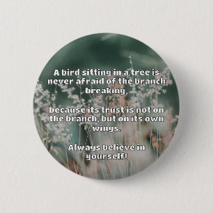 Badge Rond 5 Cm Croyance Empath Citation d'encouragement positif