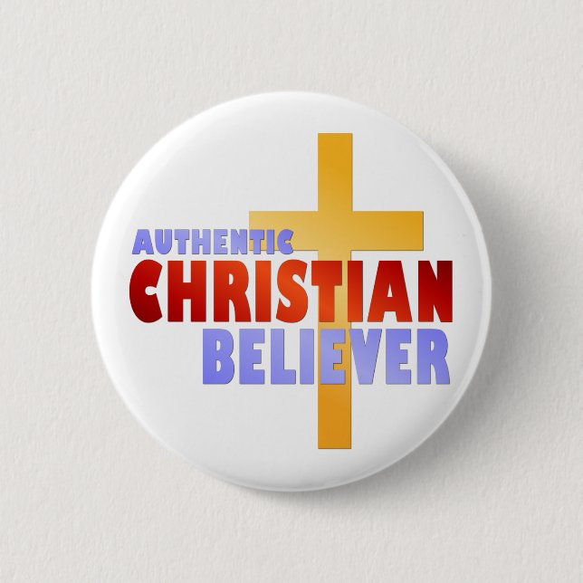 Badge Rond 5 Cm Croyant chrétien authentique (Devant)