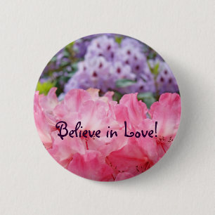 Badge Rond 5 Cm Croyez en l'amour ! boutons Rose Rhodie Floral Vio