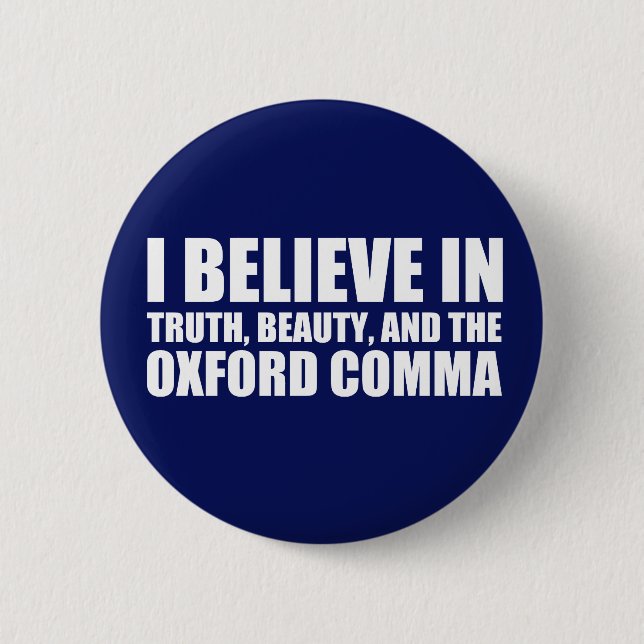 Badge Rond 5 Cm Croyez en l'Humour Oxford Comma (Devant)