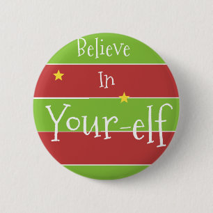 Badge Rond 5 Cm Croyez en votre Elf