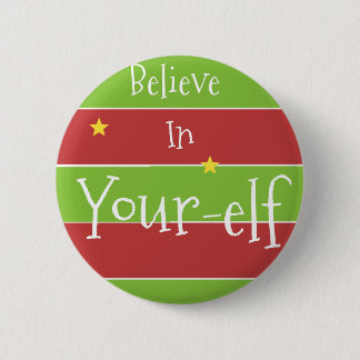 Badge Rond 5 Cm Croyez en votre Elf