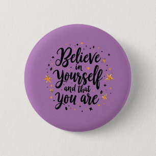 Badge Rond 5 Cm Croyez en vous-même Motivational Quote Design