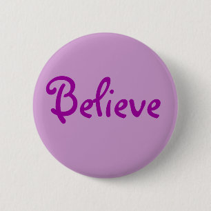 Badge Rond 5 Cm Croyez le bouton