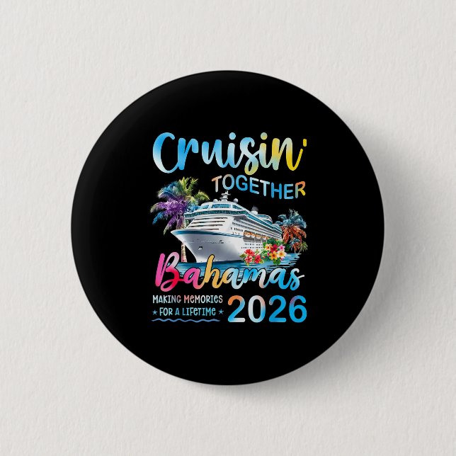 Badge Rond 5 Cm Cruisin' Together Bahamas 2026 Family Group Cruise (Devant)