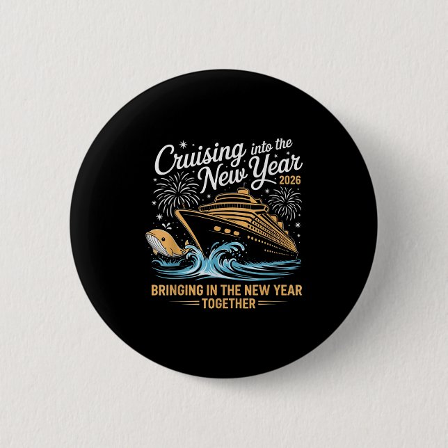 Badge Rond 5 Cm Cruising Into 2026 New Years Eve Party Cruise Fami (Devant)