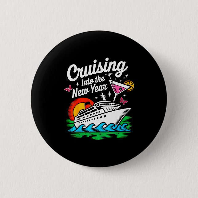 Badge Rond 5 Cm Cruising Into 2026 New Years Eve Party Matching Fa (Devant)