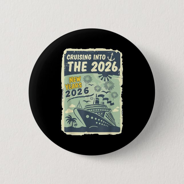 Badge Rond 5 Cm Cruising Into 2026 New Years With Family Friends E (Devant)