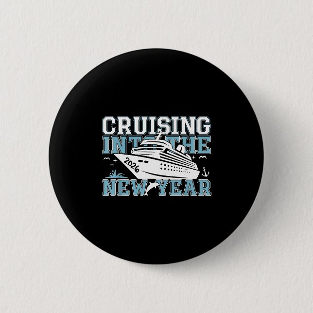 Badge Rond 5 Cm Cruising Into 2026 The New Year Eve Party Family T (Devant)