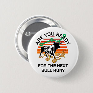 Badge Rond 5 Cm CRYPTO BULL EXÉCUTER Vous Êtes Prêt Bitcoin