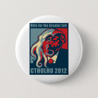 Badge Rond 5 Cm Cthulhu pour le président 2012