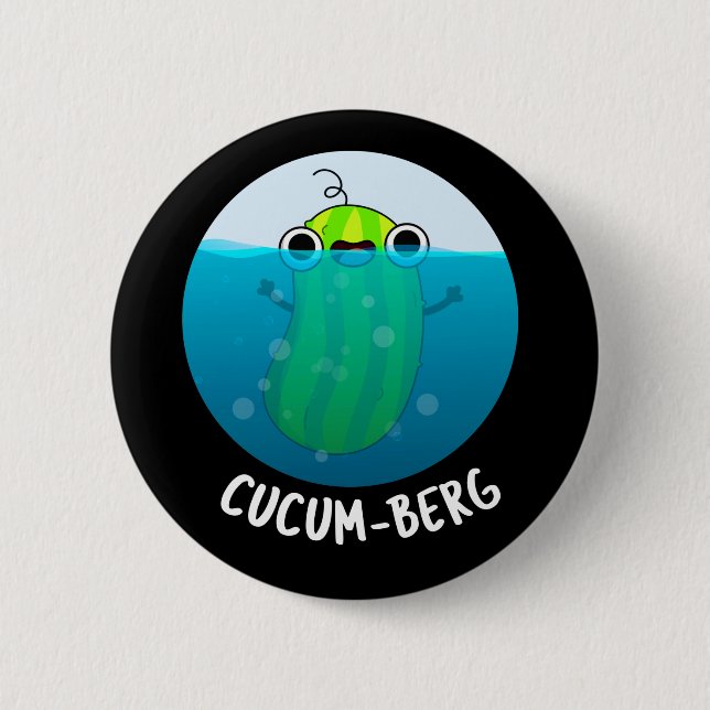 Badge Rond 5 Cm Cucum-berg Funny Concomber Pun Dark BG (Devant)
