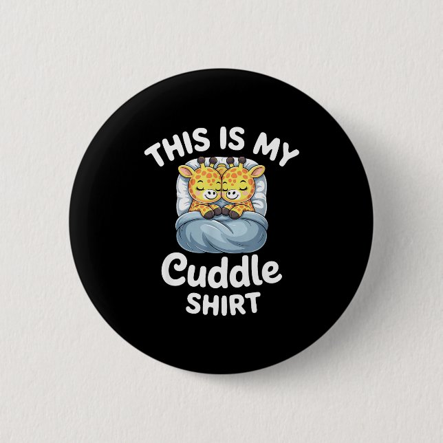 Badge Rond 5 Cm Cuddle Shirt Cute Giraffes Funny Cozy  (Devant)