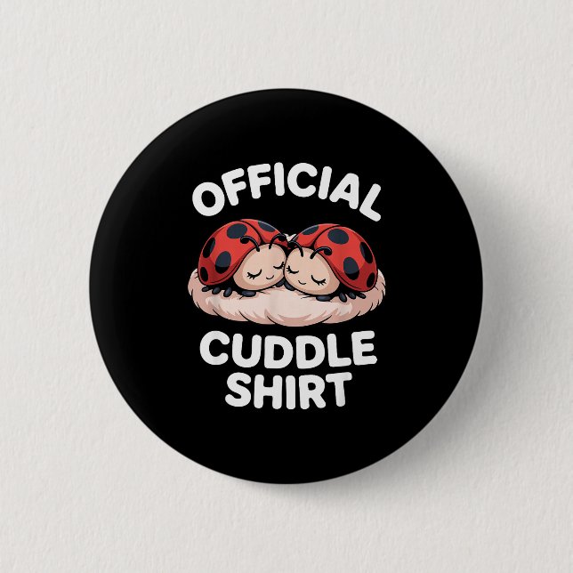 Badge Rond 5 Cm Cuddle Shirt Cute Ladybug Couple Cozy  (Devant)