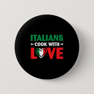 Badge Rond 5 Cm Cuisinez avec amour Chef italien drôle citations