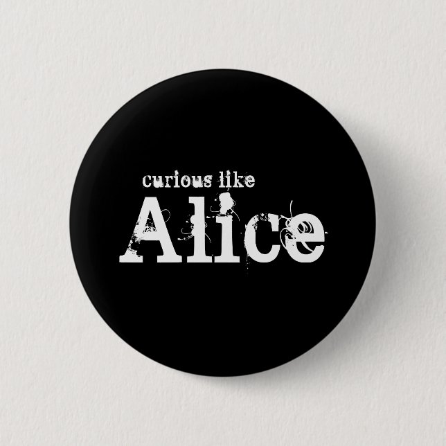 Badge Rond 5 Cm Curieux comme le bouton noir d'Alice (Devant)