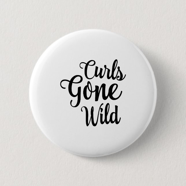 Badge Rond 5 Cm Curls Gone Wild Curly Hair Don't Care  (Devant)