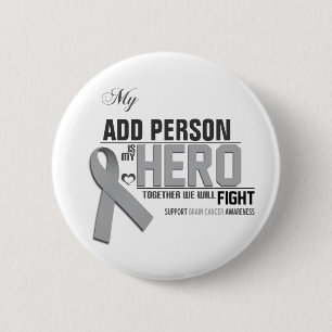 Badge Rond 5 Cm Customisez MON HÉROS :  Cancer du cerveau