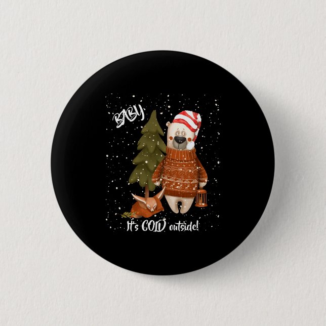 Badge Rond 5 Cm Cute Baby Its Cold Outside Bear And Fox T Shirt  (Devant)