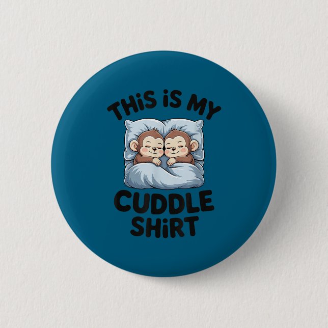 Badge Rond 5 Cm Cute Baby Monkey Lovers This Is My Cuddle  (Devant)