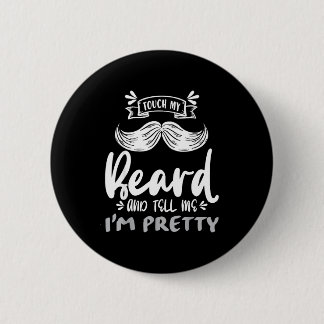 Badge Rond 5 Cm Cute Funny Beard Quote Gift For Bearded Men And Lo
