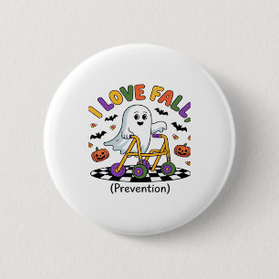 Badge Rond 5 Cm Cute I Love Fall Prevention Physique Thérapie Fant