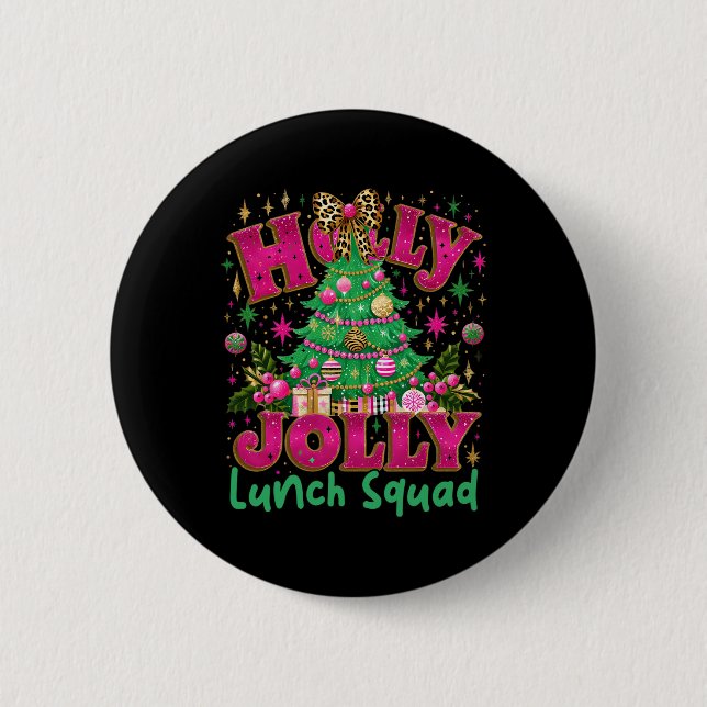 Badge Rond 5 Cm Cute Jolly Lunch Squad Funny Lunch Lady Christmas  (Devant)
