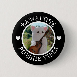 Badge Rond 5 Cm Cute Kawaii Élégante Vibes Plushie Pawsitive Photo