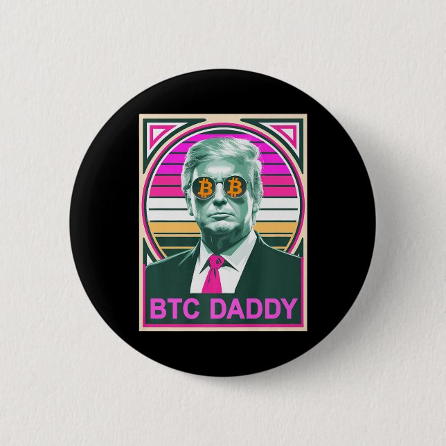 Badge Rond 5 Cm Cute Trump Bitcoin Btc Daddy Finance Audit Fomo Mo (Devant)
