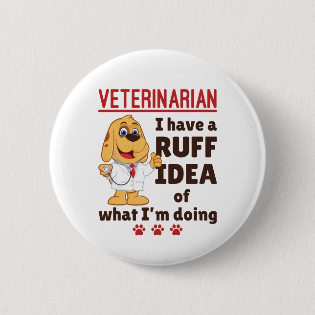 Badge Rond 5 Cm Cute Veterinarian Animal Doctor Dogtor Ruff Idea (Devant)