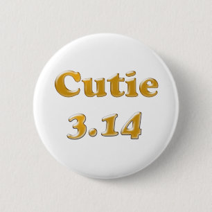 Badge Rond 5 Cm Cutie 3,14 Pi Jour