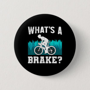 Badge Rond 5 Cm Cycliste de Montagne C'est Quoi Un Frein Mtb Drôle
