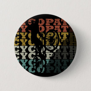 Badge Rond 5 Cm cycopath drôle de vélo tout terrain dicton