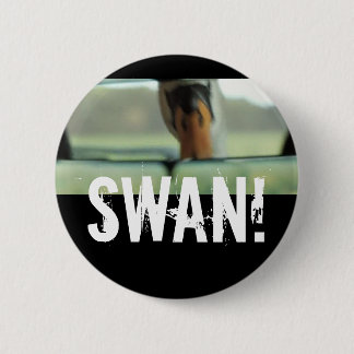 BADGE ROND 5 CM CYGNE !