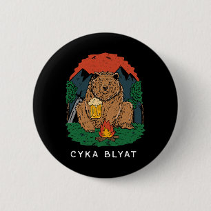 Badge Rond 5 Cm Cyka Blyat - Drôle de dicton ours Ussr campin russ