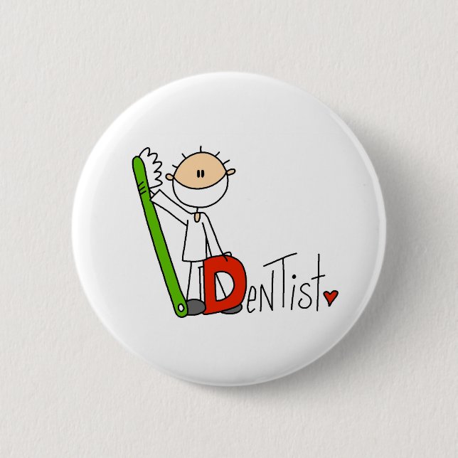 Badge Rond 5 Cm D est pour le dentiste (Devant)