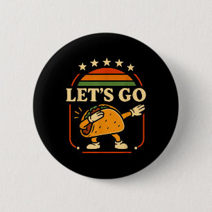 Badge Rond 5 Cm Dabbing Daco Dabbing Taco Allons-y Taco 5
