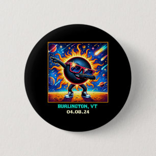 Badge Rond 5 Cm Dabbing Éclipse Solaire Totale Burlington Vermont