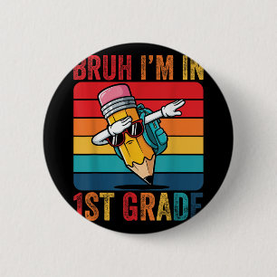 Badge Rond 5 Cm Dabement Crayon Danser Bruh Im En 1ère Année