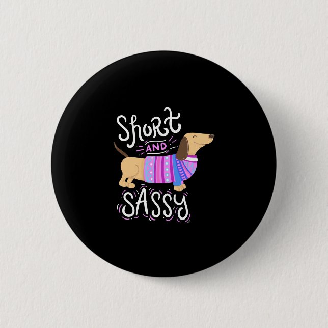 Badge Rond 5 Cm Dachshund Court Et Sassy (Devant)