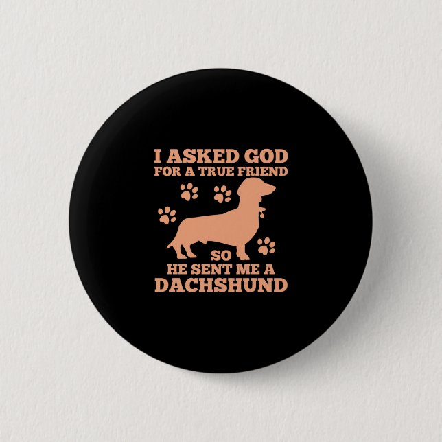 Badge Rond 5 Cm Dachshund Est Mon Vrai Ami (Devant)