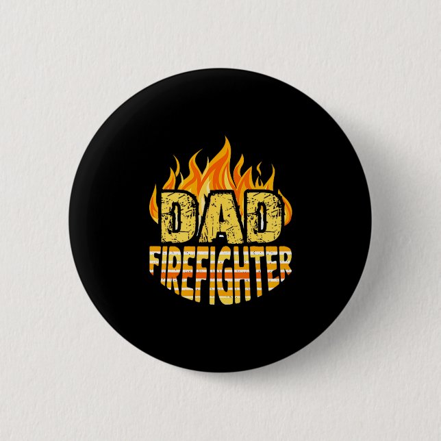 Badge Rond 5 Cm Dad Firefighter Fireman Gift Proud Firefighter Quo (Devant)