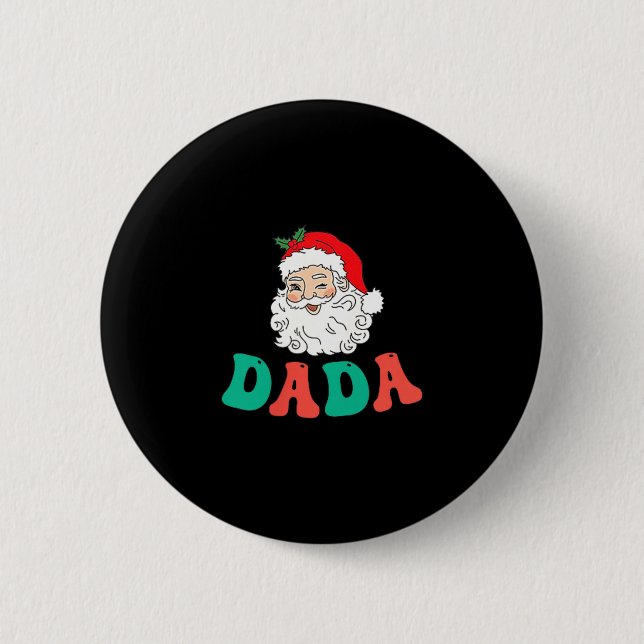 Badge Rond 5 Cm Dada Of 1st Birthday Pajamas Christmas Santa Match (Devant)
