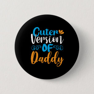 Badge Rond 5 Cm Daddy Gift Cuter Version De Daddy