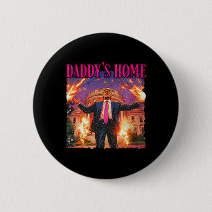 Badge Rond 5 Cm Daddy Home Maison Blanche Trump