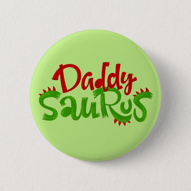 Badge Rond 5 Cm Daddy Saurus Dinosaur Lettres (Devant)