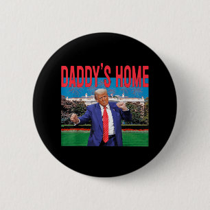Badge Rond 5 Cm Daddys Accueil Trump Pink Trump 2024 Reprendre l'A