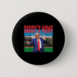 Badge Rond 5 Cm Daddys Accueil Trump Pink Trump 2024 Reprendre l'A